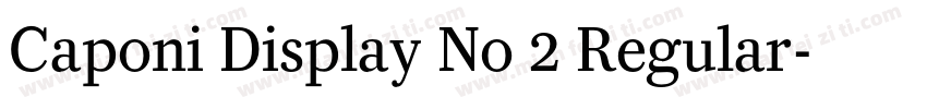Caponi Display No 2 Regular字体转换